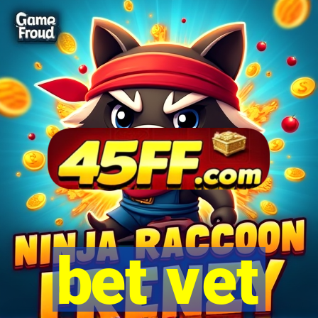 bet vet
